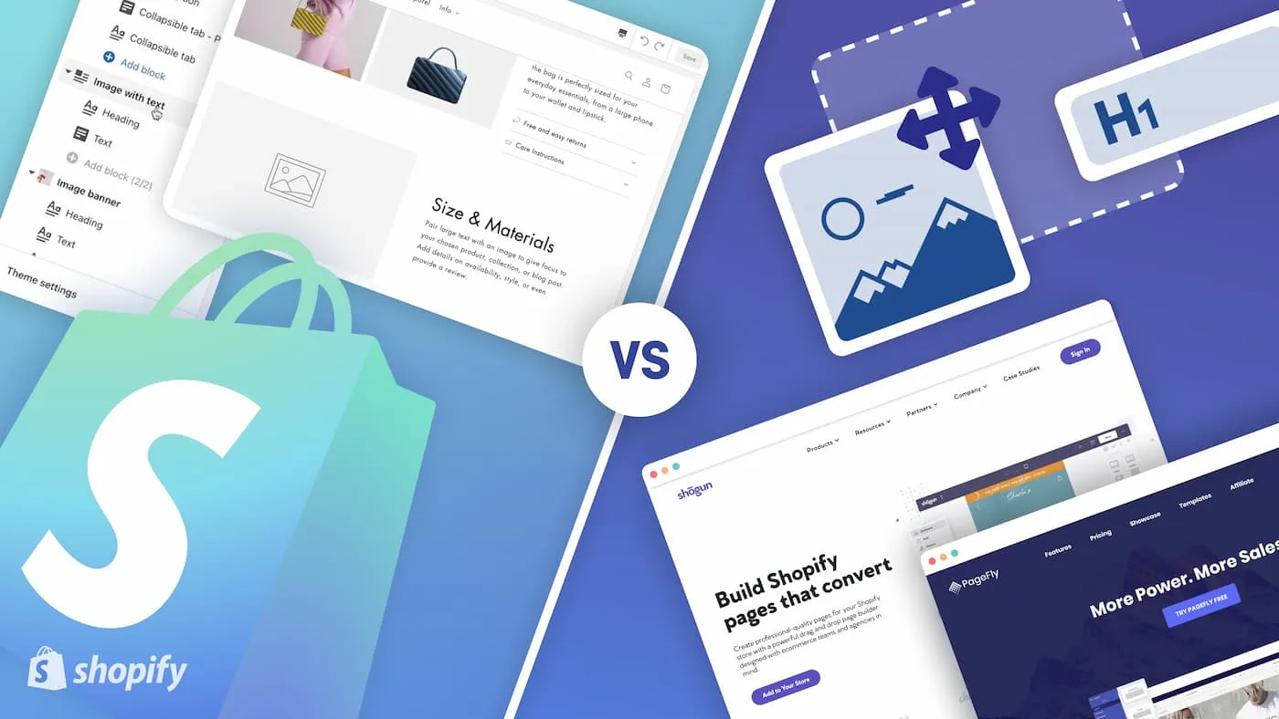 Shopify 2.0 Sections vs Shopify Page Builder Apps